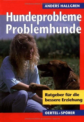Anders Hallgren - Hundeprobleme - Problemhunde? Ratgeber für die bessere Erziehung - Preis vom 09.10.2026 07:28:09 h