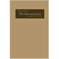 Die Krankheiten der oberen Luftwege, 2 Tle., Fachbücher von Moritz Schmidt