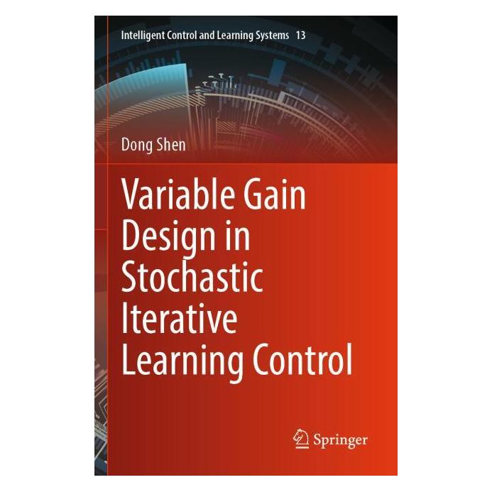 Springer Variable Gain Design in Stochastic Iterative Learning Control (Englisch, Dong Shen, 2026) (69157059)