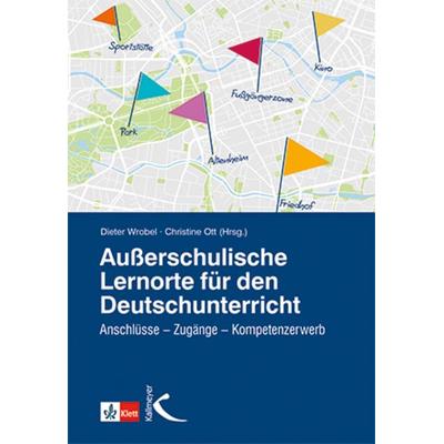 Außerschulische Lernorte im Deutschunterricht, Taschenbuch von , Kallmeyer, 978-3-7727-1192-3