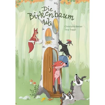 Die Birkenbaum WG, Gebundene Ausgabe von Christiane Bieber,Tina Trapp, BoD – Books on Demand, 978-3-7578-4735-7
