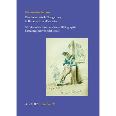Eckensteherliteratur, Taschenbuch von , Aisthesis, 978-3-89528-961-3
