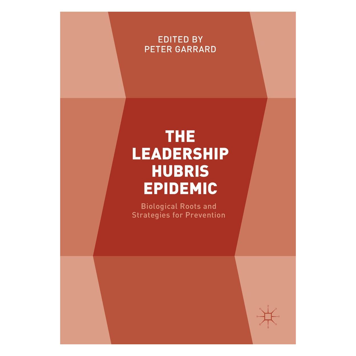 Springer The Leadership Hubris Epidemic (Englisch, Hardcover, Peter Garrard) (9783319572543)