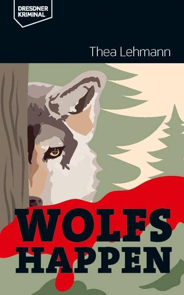 Thea Lehmann - Wolfshappen (Dresdner Kriminal) - Preis vom 13.10.2026 11:25:28 h