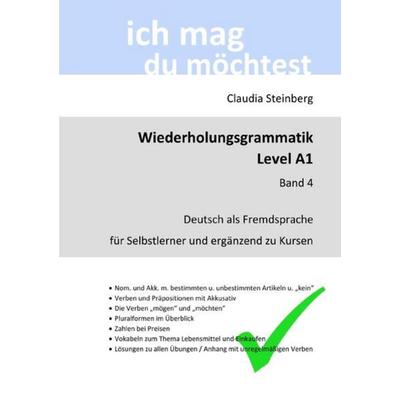 DaF - Wiederholungsgrammatik / DaF - Wiederholungsgrammatik A1 - Band 4, Taschenbuch von Claudia Steinberg, Epubli, 978-3-7575-5560-3