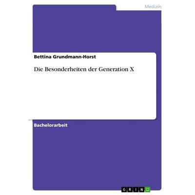 Die Besonderheiten der Generation X. Werden aktuell angewandte gerontopsychiatrische Pflegemodelle den spezifischen Aspekten dieser Generation