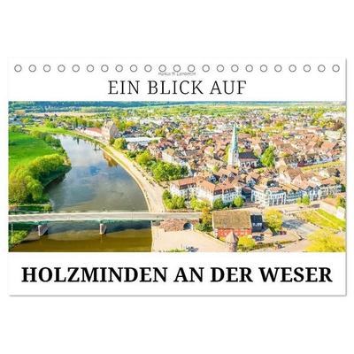 Ein Blick auf Holzminden an der Weser (Tischkalender 2027 DIN A5 quer), CALVENDO Monatskalender