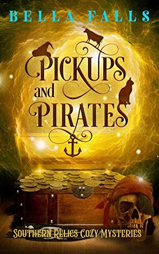Bella Falls - Pickups and Pirates (Southern Relics Cozy Mysteries, Band 3) - Preis vom 09.10.2026 07:28:09 h