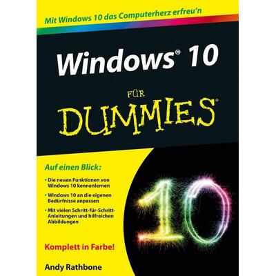 Windows 10 für Dummies, Taschenbuch von Andy Rathbone, Wiley-VCH