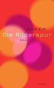 Anna Kim - Die Bilderspur - Preis vom 10.10.2026 11:48:34 h