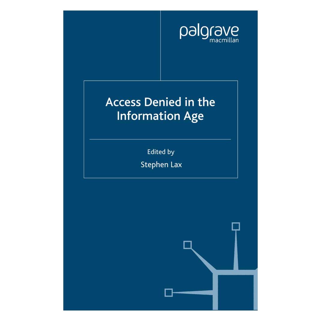Springer Access Denied in the Information Age (Englisch, Softcover, S. Lax) (55818729)