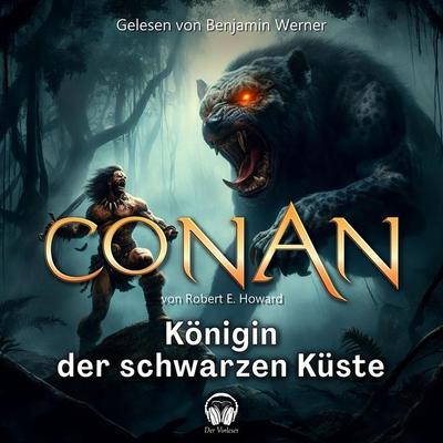 Conan, Folge 9: Königin der schwarzen Küste - Robert E. Howard, Audio, 4056813642827
