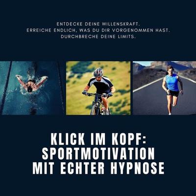 Klick im Kopf: Sportmotivation mit echter Hypnose - Institut für Sportwissenschaft, Audio, 4066338923288