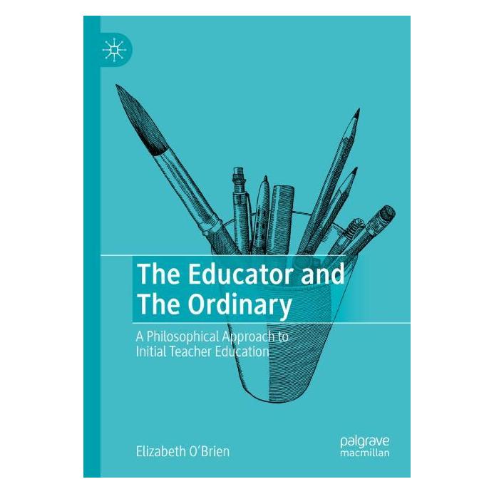 Springer The Educator and The Ordinary (Englisch, Hardcover, Elizabeth O'Brien) (9783031343056)