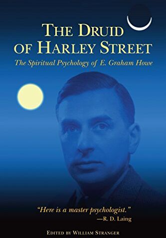 Howe, E. Graham - The Druid of Harley Street: The Spiritual Psychology of E. Graham Howe - Preis vom 13.10.2026 19:28:25 h