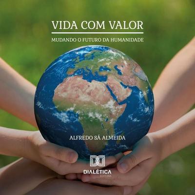 Vida com Valor - Alfredo Sá Almeida, Audio, 9786527068563