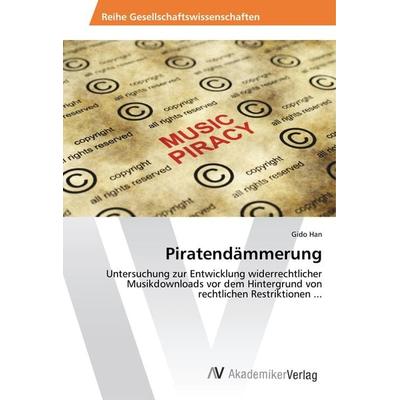 Han, G: Piratendämmerung -