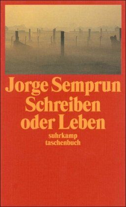 Jorge Semprún - Schreiben oder Leben (suhrkamp taschenbuch) - Preis vom 17.10.2026 19:25:27 h