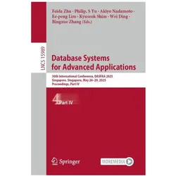 Database Systems for Advanced Applications, Fachbücher von Zhang, Zhu, Lim, Philip, Ding, Ee-Peng, Akiyo, Yiu, Bingxue, Feida, Shim, Nadamoto, Kyuseok, Wei�