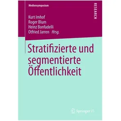 Stratifizierte und segmentierte Öffentlichkeit, Fachbücher von Kurt Imhof, Heinz Bonfadelli, Otfried Jarren, Roger Blum