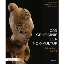 Breunig:Das Geheimnis der Nok-Kultur, Fachbücher von Gabriele Franke, Peter Breunig, Tanja Männel