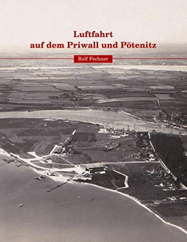 Rolf Fechner - Luftfahrt auf dem Priwall und Pötenitz - Preis vom 30.09.2026 09:01:18 h