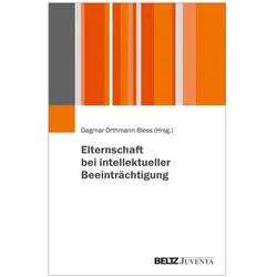 Elternschaft bei intellektueller Beeinträchtigung, Fachbücher von Dagmar Orthmann Bless