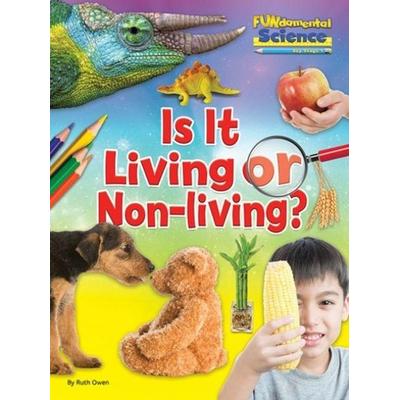 Is It Living or Non Living?, Taschenbuch von Ruth Owen, Ruby Tuesday Books Ltd, 978-1-910549-81-0