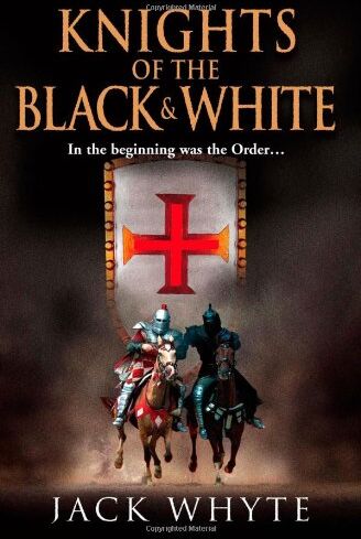 Jack Whyte - The Knights Of The Black And White: Bk. 1 - Preis vom 02.10.2026 23:42:20 h