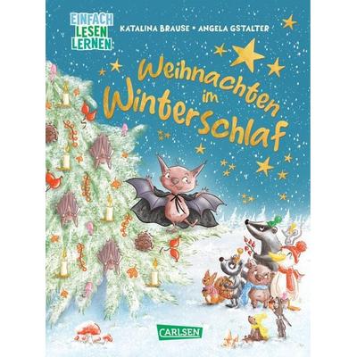 Weihnachten im Winterschlaf, Gebundene Ausgabe von Katalina Brause, Carlsen, 978-3-551-69132-3