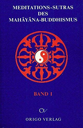 Muralt, R von - Meditations-Sutras des Mahâyâna-Buddhismus / Diamant-Sutra. Lankavatara-Sutra. Vertrauenserweckung. Mahayana, Shraddhotpada, Shastra. Dhyana für Anfänger. (Lehre und Symbol) - Preis vom 09.10.2026 07:28:09 h