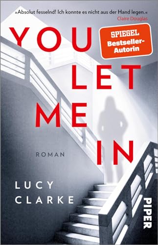 Lucy Clarke - You Let Me In: Roman Atemberaubende Spannung von der SPIEGEL-Bestsellerautorin - Preis vom 09.10.2026 07:28:09 h