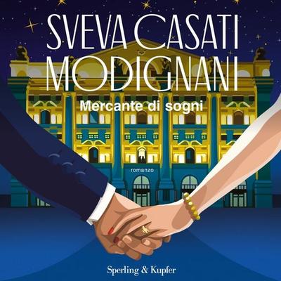 Mercante di sogni - Sveva Casati Modignani, Audio, 9788820099411