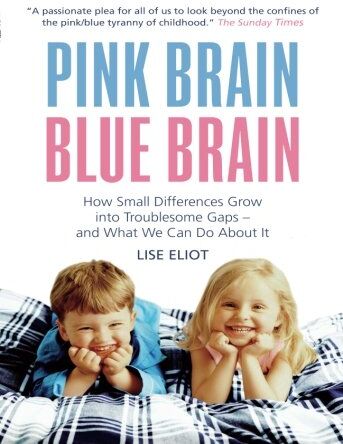 Lise Eliot - Pink Brain, Blue Brain: How Small Differences Grow Into Troublesome Gaps - And What We Can Do About It - Preis vom 19.10.2026 19:33:35 h