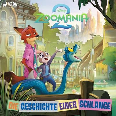 Zoomania 2: Die Geschichte einer Schlange - Walt Disney, Audio, 9788727332185