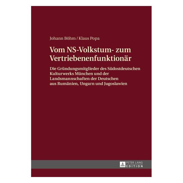 Peter Lang Vom NS-Volkstum- zum Vertriebenenfunktionär (Deutsch, Hardcover, Johann Böhm, Klaus Popa) (7928654)