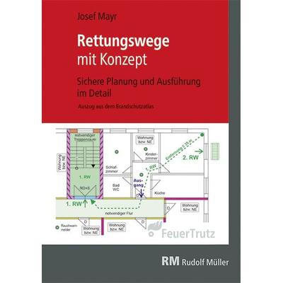 Rettungswege mit Konzept, Taschenbuch von Josef Mayr, RM Rudolf Müller Medien GmbH & Co. KG, 978-3-86235-534-1
