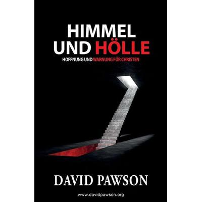 HIMMEL UND HÖLLE, Taschenbuch von David Pawson, Anchor Recordings Ltd, 978-1-913472-61-0