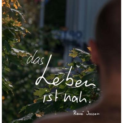 das Leben ist nah., Gebundene Ausgabe von René Jossen, Tredition, 978-3-7439-6084-8