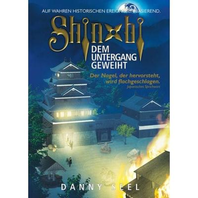 Shinobi - Dem Untergang geweiht, Taschenbuch von Danny Seel, Tredition, 978-3-7497-3620-1