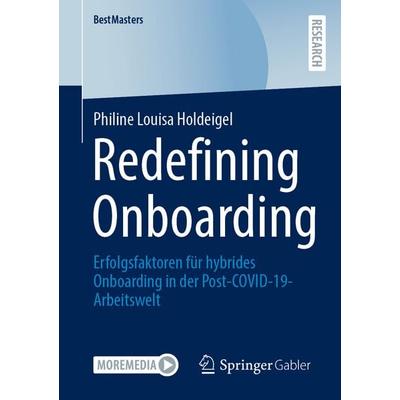 Redefining Onboarding, Taschenbuch von Philine Louisa Holdeigel, Springer Fachmedien Wiesbaden GmbH, 978-3-658-47375-4