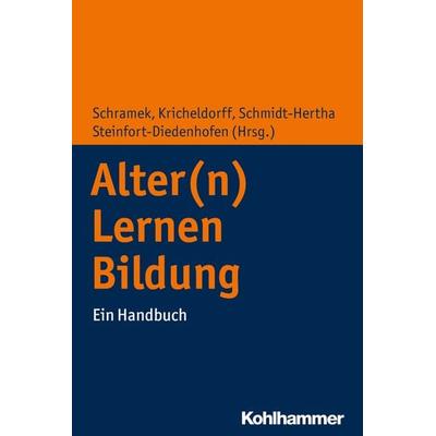 Alter(n) - Lernen - Bildung, Taschenbuch von , Kohlhammer, 978-3-17-032751-1