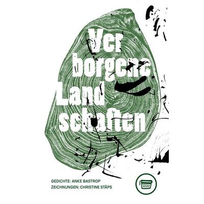 Verborgene Landschaften, Paperback von Anke Bastrop, Verlagshaus Berlin, 978-3-910320-20-8