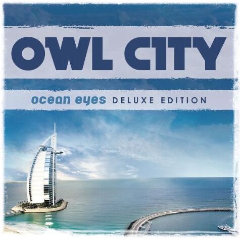 Owl City - Ocean Eyes (Ltd.Deluxe Edt.) - Preis vom 27.09.2026 03:53:48 h