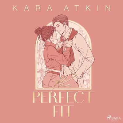 The Perfect Fit - Kara Atkin, Audio, 9788727149868
