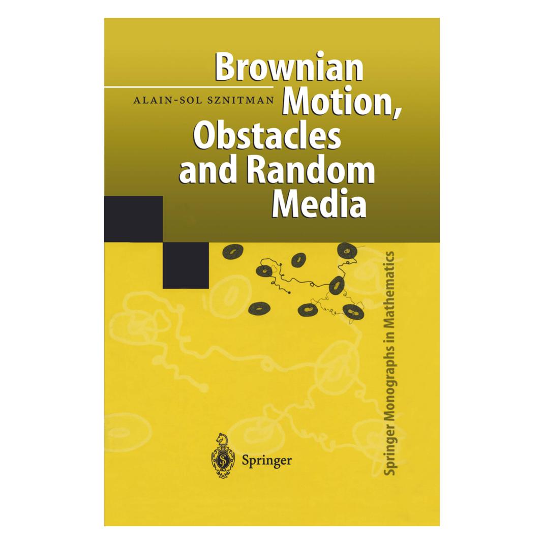 Springer Brownian Motion, Obstacles and Random Media (Englisch, Softcover, Alain-Sol Sznitman) (55375266)