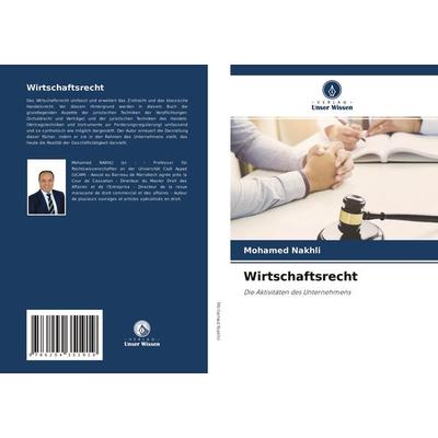 Wirtschaftsrecht, Taschenbuch von Mohamed Nakhli, Verlag Unser Wissen, 978-620-4-35191-9