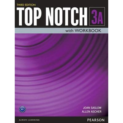 Top Notch 3 Student Book/Workbook Split A, Taschenbuch von Allen Ascher,Joan Saslow, Pearson ELT, 978-0-13-381057-8
