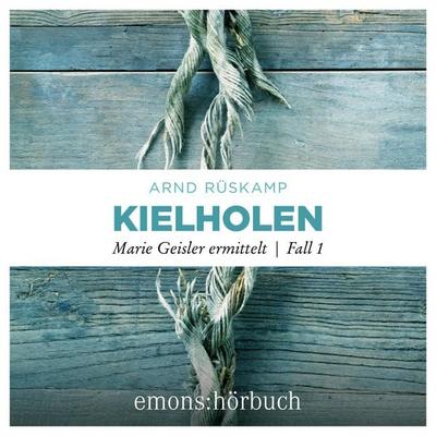 Kielholen - Arnd Rüskamp, Audio, 9783740827410