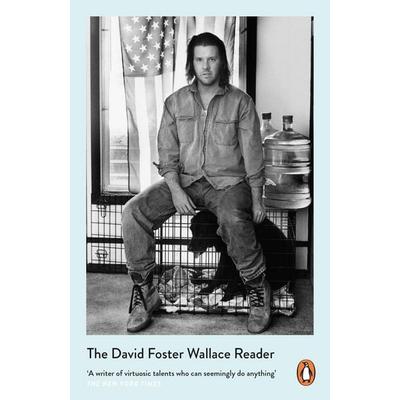 The David Foster Wallace Reader, Taschenbuch von David Foster Wallace, Penguin Books Ltd, 978-0-241-96196-4